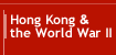 Hong Kong & the World War II