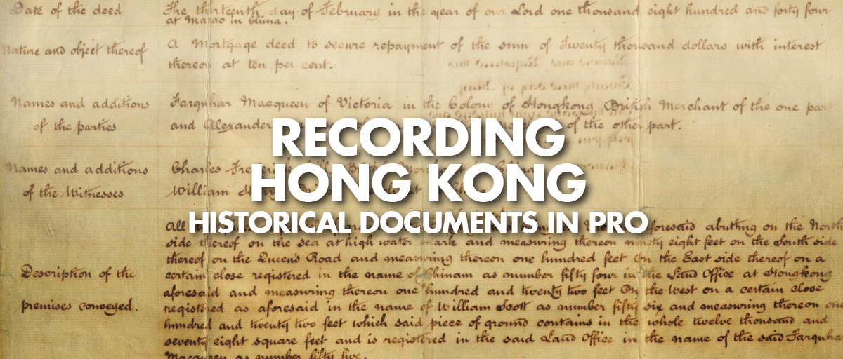 RECORDING HONG KONG HISTORICAL DOCUMENTS IN PRO